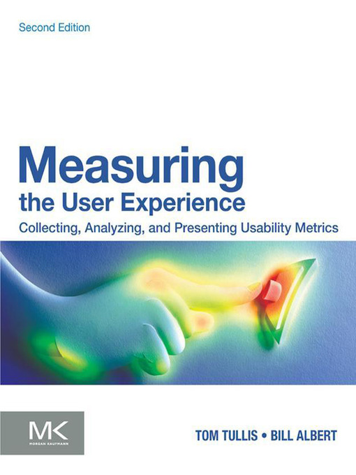 Title details for Measuring the User Experience by Bill Albert - Wait list